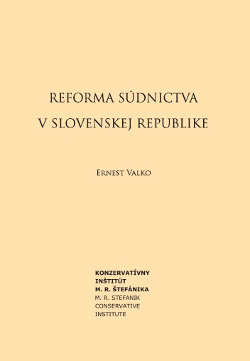 Ernest Valko: Reforma súdnictva v SR